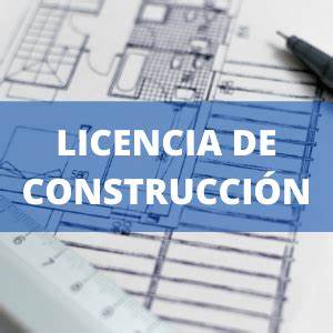 Licencia de construcción y urbanismo